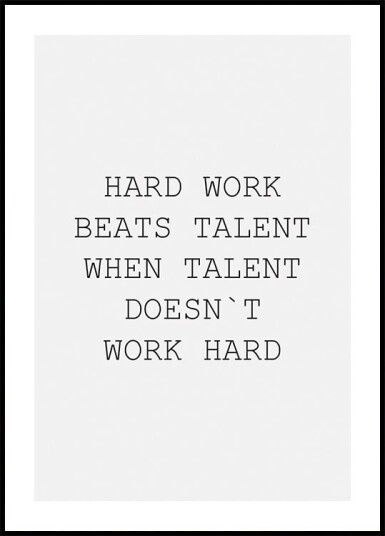 Hard Work Beats Talent Plakat Plakat / 100x150cm