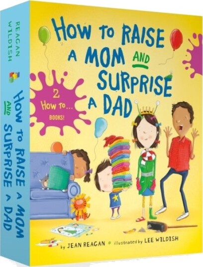 How to Raise a Mom and Surprise a Dad Board Book Boxed Set How to Raise a Mom and Surprise a Dad Board Book Boxed Set