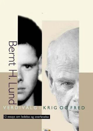 Verdivalg I Krig Og Fred Av Bernt H. Lund