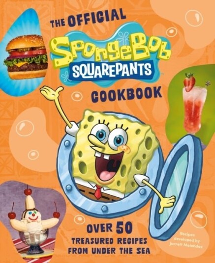 The Official SpongeBob SquarePants Cookbook