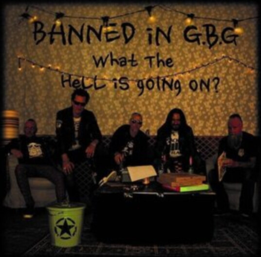 Banned In G. B. G. What The Hell Is Going On? CD