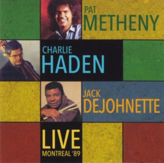 Pat Metheny, Charlie Haden, Jack DeJohnette Live Montreal '89 CD
