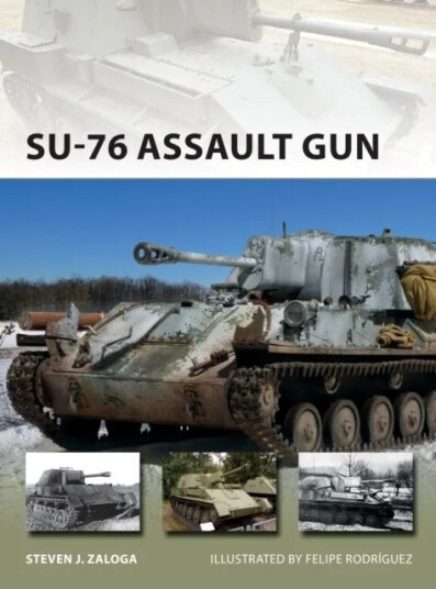 Su-76 Assault Gun Av Steven J. Zaloga