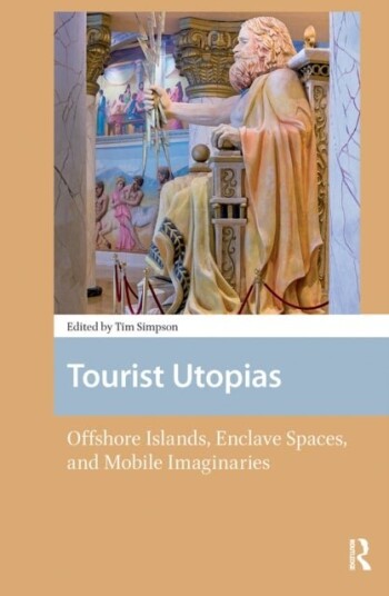 Tourist Utopias