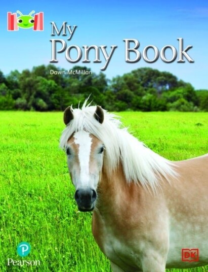 Bug Club Reading Corner: Age 4 7: My Pony Book Bug Club Reading Corner: Age 4 7: My Pony Book