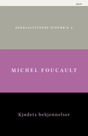 Kjødets Bekjennelser Av Michel Foucault