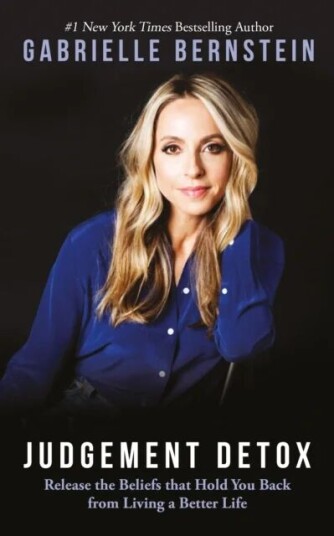 Judgement Detox Av Gabrielle Bernstein