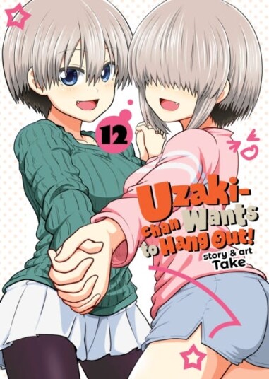 Uzakichan Wants to Hang Out! Vol. 12 Uzakichan Wants to Hang Out! Vol. 12