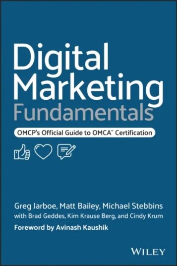 Digital Marketing Fundamentals Av Greg Jarboe, Matt Bailey, Michael Stebbins