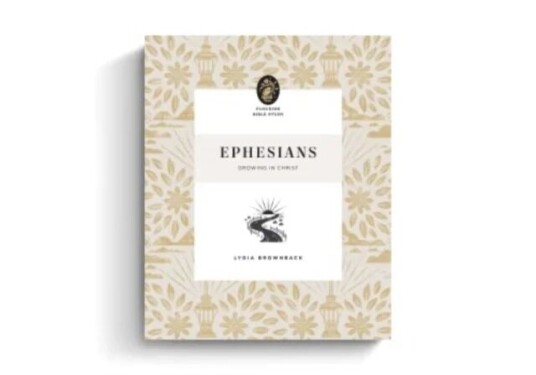 Ephesians Av Lydia Brownback Ephesians Av Lydia Brownback
