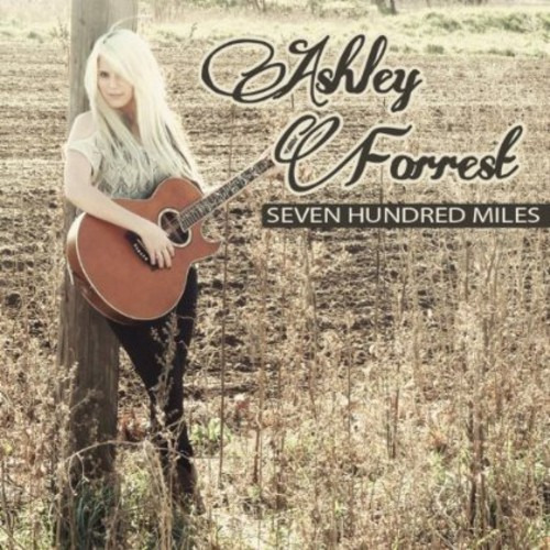 Ashley Forrest Seven Hundred Miles CD