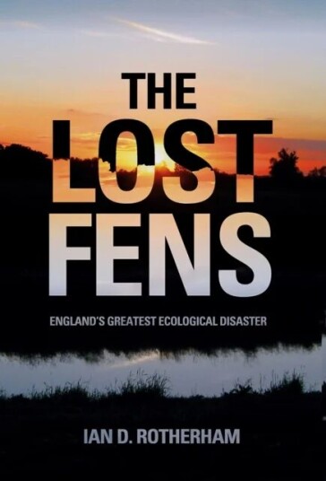 The Lost Fens Av Ian D. Rotherham