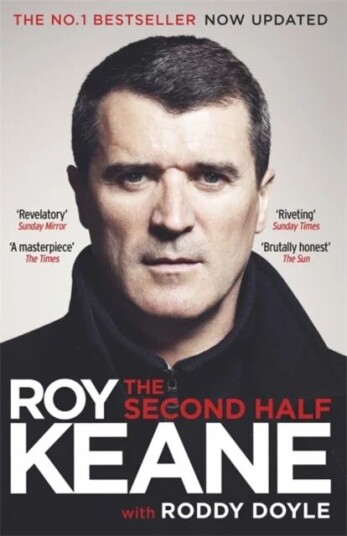 The Second Half Av Roy Keane, Roddy Doyle The Second Half Av Roy Keane, Roddy Doyle
