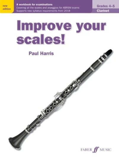 Improve Your Scales! Clarinet Grades 4-5 Av Paul Harris