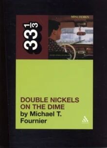 The Minutemen'S Double Nickels On The Dime Av Michael T. Fournier