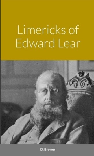 Limericks of Edward Lear Limericks of Edward Lear