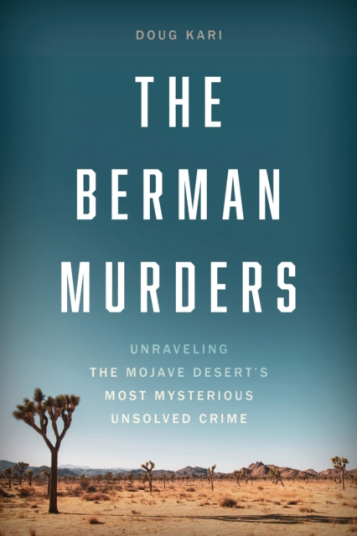 The Berman Murders Unraveling the Mojave Desert's Most Mysterious Unsolved Crime The Berman Murders Unraveling the Mojave Desert's Most Mysterious Unsolved Crime