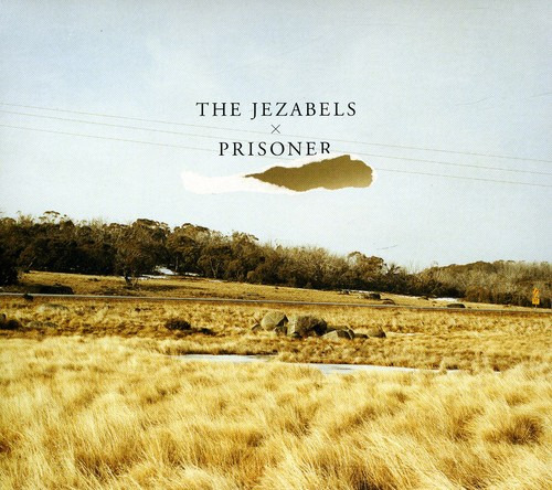 The Jezabels Prisoner CD