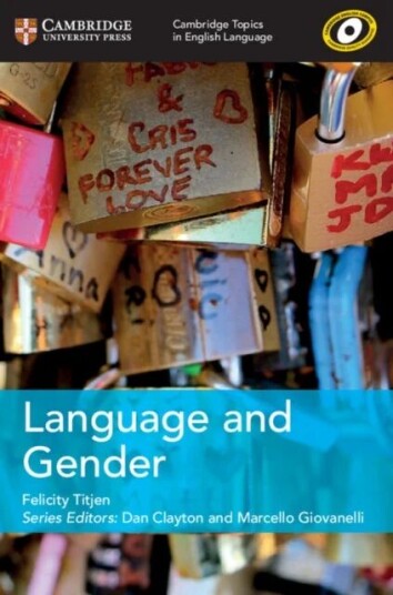 Cambridge Topics In English Language Language And Gender Av Felicity Titjen