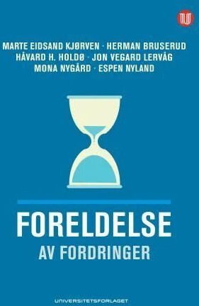 Foreldelse Av Fordringer Av Herman Bruserud, Håvard H. Holdø, Marte Eidsand Kjørven, Jon Vegard Lervåg, Mona Nygård, Espen Nyland