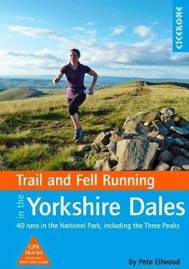 Trail And Fell Running In The Yorkshire Dales Av Pete Ellwood Trail And Fell Running In The Yorkshire Dales Av Pete Ellwood