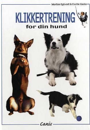 Klikkertrening for din hund Innbundet Pent brukt bok