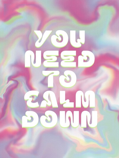 Plakat You Need to Calm Down Plakat You Need to Calm Down