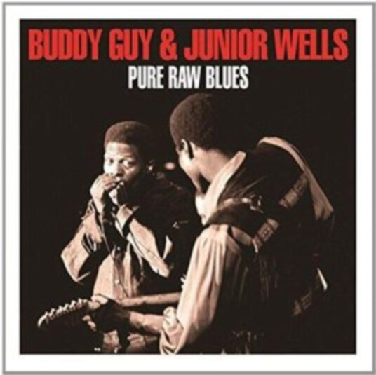 Buddy Guy And Junior Wells Pure Raw Blues CD Buddy Guy And Junior Wells Pure Raw Blues CD