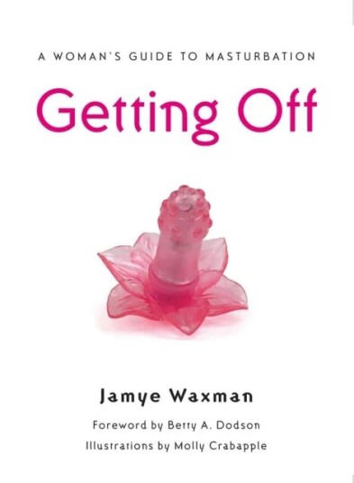 Getting Off Av Jamye Waxman