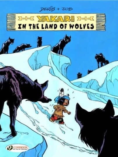 Yakari 6 - Yakari In The Land Of The Wolves Av Derib & Job