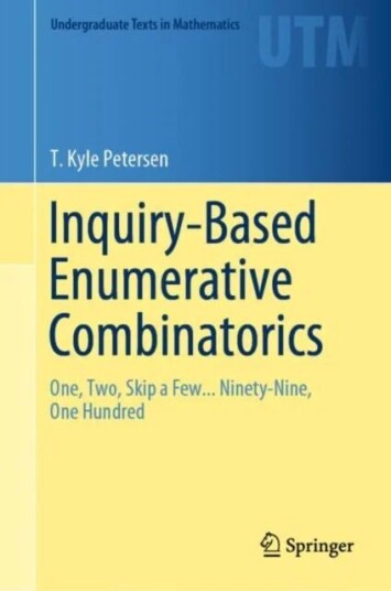 Inquiry-Based Enumerative Combinatorics Av T. Kyle Petersen