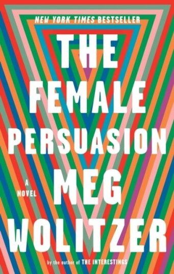 The Female Persuasion The Female Persuasion