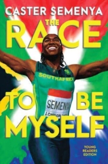 Race to Be Myself Young Readers Edition Race to Be Myself Young Readers Edition