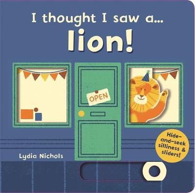 I Thought I Saw A... Lion! Av Ruth Symons I Thought I Saw A... Lion! Av Ruth Symons