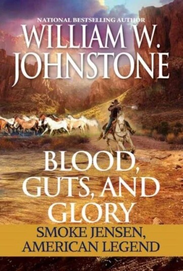 Blood, Guts, And Glory Av William W. Johnstone