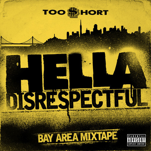 Too $hort Hella Disrespectful: Bay Area Mixtape CD