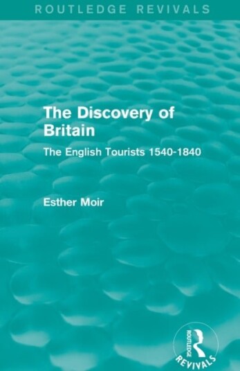 The Discovery of Britain Routledge Revivals