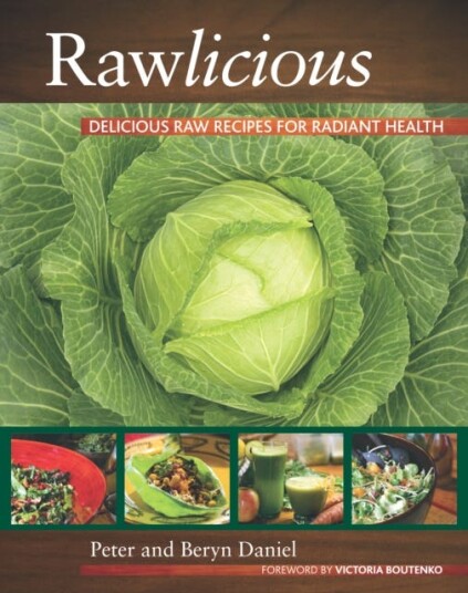 Rawlicious Delicious Raw Recipes for Radiant Health