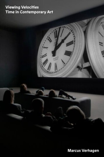 Viewing Velocities Time in Contemporary Art