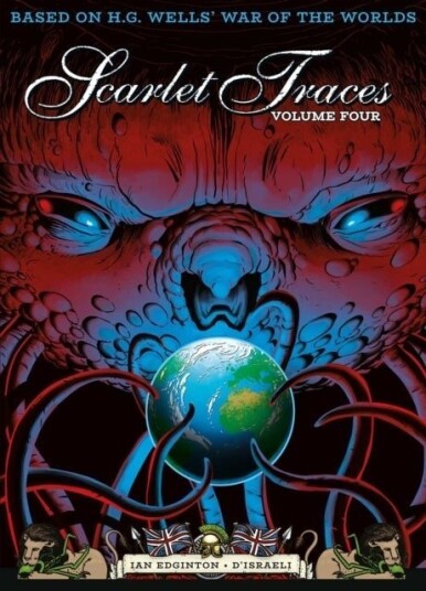 The Complete Scarlet Traces Volume Four The Complete Scarlet Traces Volume Four