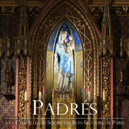 Les Padres A La Chapelle Des Sours Du BonSecours De Paris CD