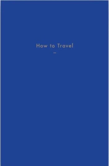 How To Travel Av The School Of Life