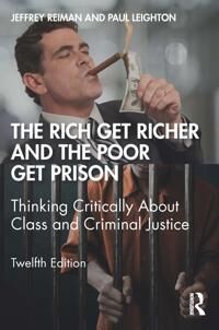 Reiman Jeffrey The Rich Get Richer and the Poor Get Prison