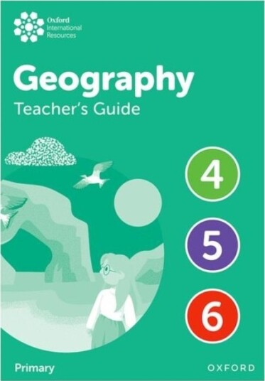Oxford International Geography: Teacher's Guide 4 6
