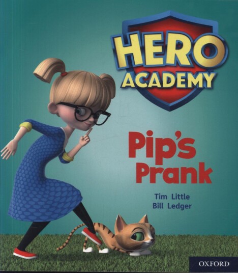 Hero Academy: Oxford Level 1+, Pink Book Band: Pip's Prank