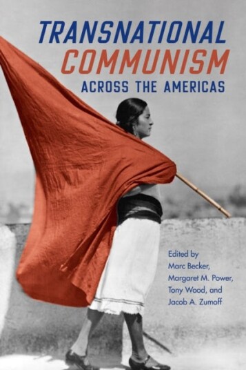 Transnational Communism Across The Americas