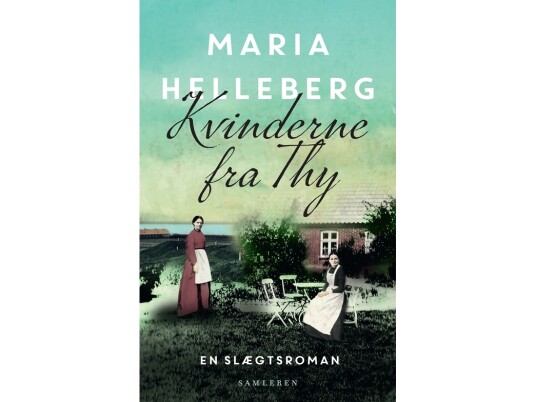 Kvinderne Fra Thy | Maria Helleberg | Språk: Dansk