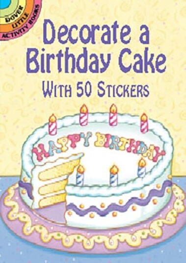 Decorate a Birthday Cake Decorate a Birthday Cake