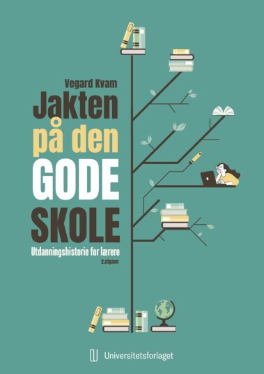Jakten på den gode skole Jakten på den gode skole