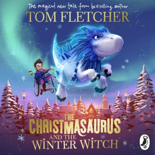 The Christmasaurus And The Winter Witch Av Tom Fletcher
